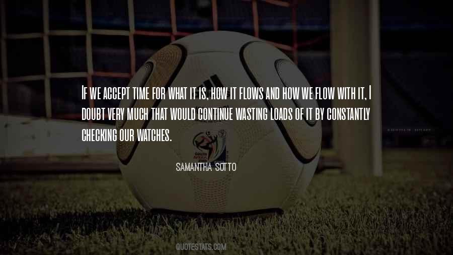 Accept What It Is Quotes #694557