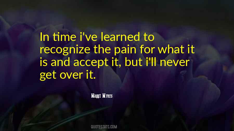 Accept What It Is Quotes #70016