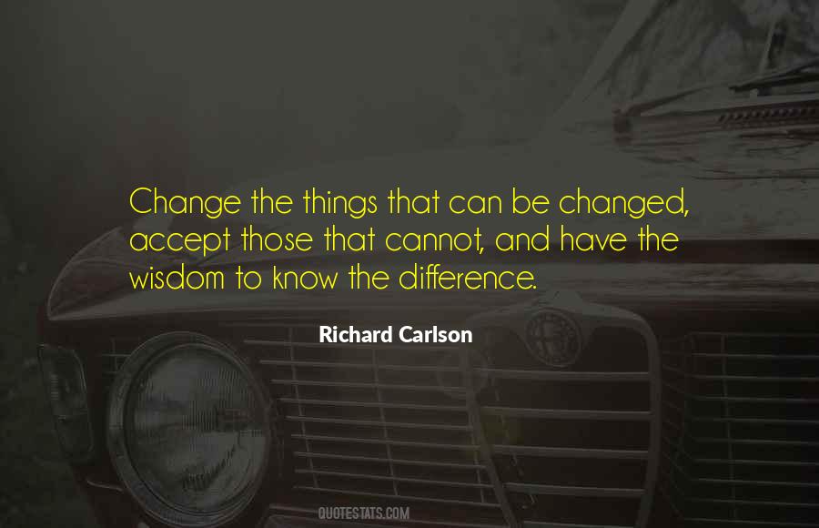 Accept What You Cannot Change Quotes #41702
