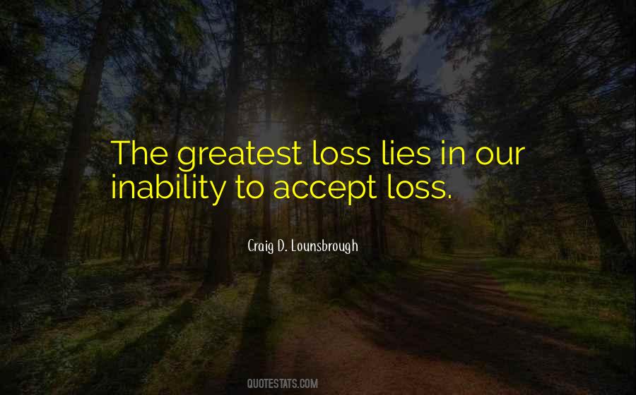 Accept Your Losses Quotes #688397