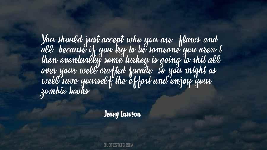 Accept Yourself As You Are Quotes #1374962