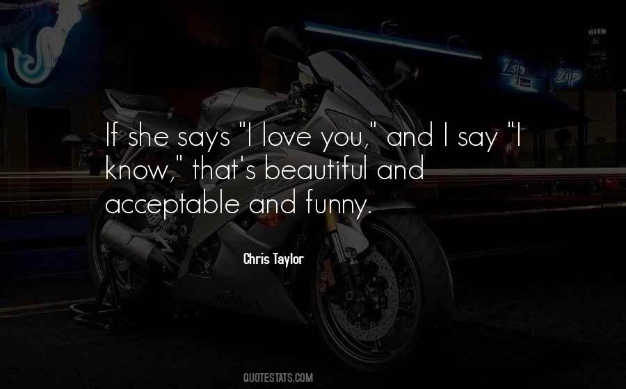 Acceptable Love Quotes #1024546