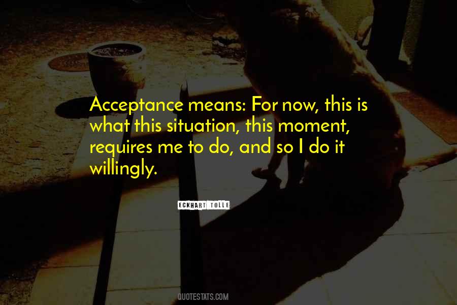 Acceptance Now Quotes #1863461