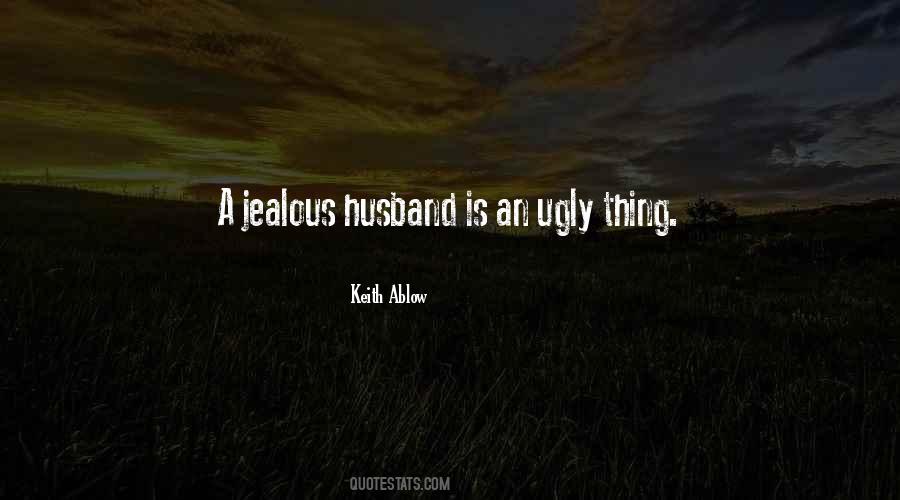 Jealous Husband Quotes #1440161