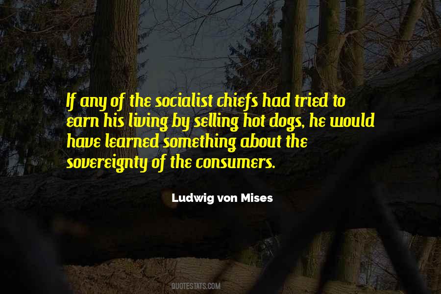Von Mises Quotes #47309