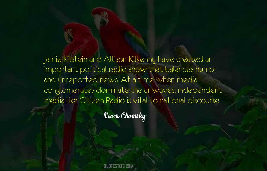 Quotes About News And Media #1116342