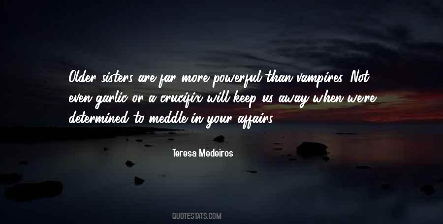 Vampires Garlic Quotes #1700965