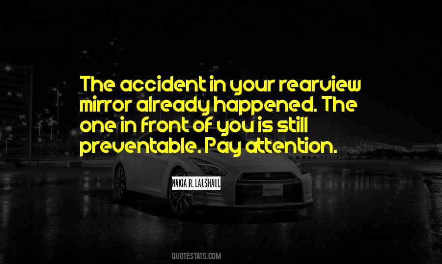 Accident Happened Quotes #1278648