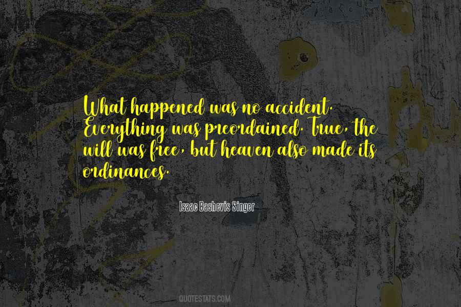 Accident Happened Quotes #1873286