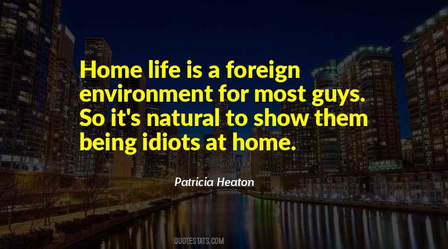 Home Environment Quotes #1388594
