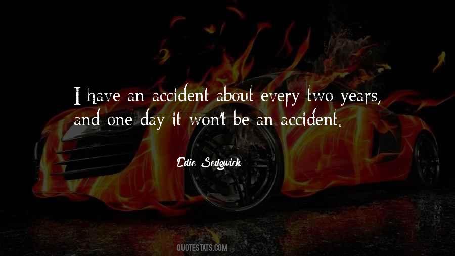 Accident Quotes #13609 Accident Quotes #13609