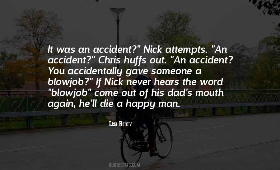 Accident Quotes #1687297