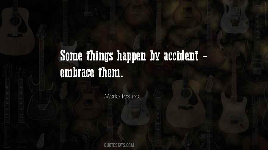 Accident Quotes #1702147