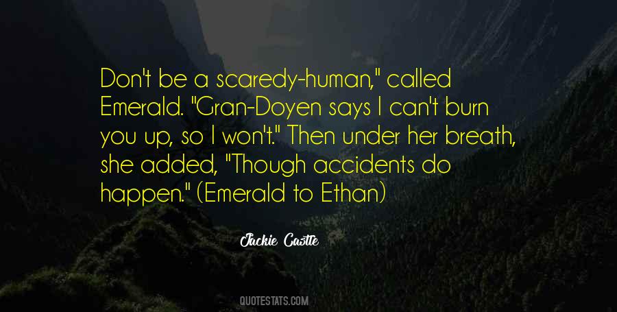 Accidents Will Happen Quotes #1067787