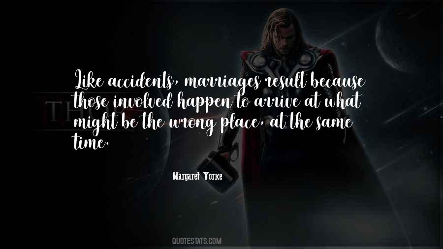 Accidents Will Happen Quotes #555636