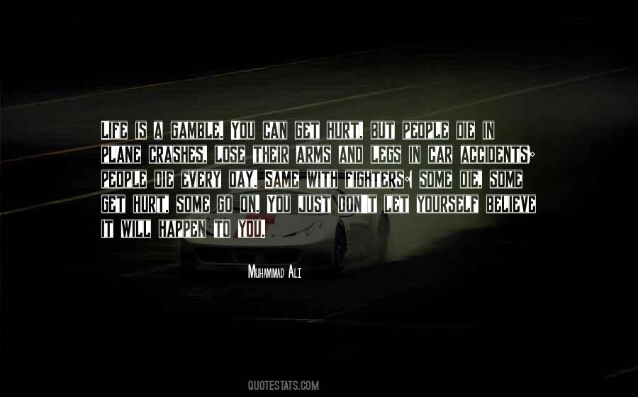 Accidents Will Happen Quotes #565164