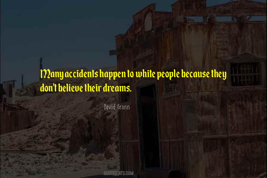 Accidents Will Happen Quotes #665389