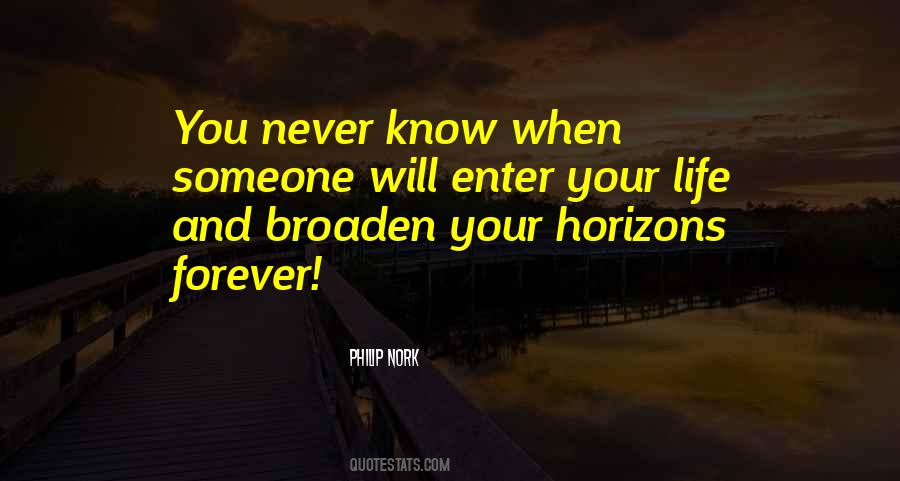 Broaden Their Horizons Quotes #766979