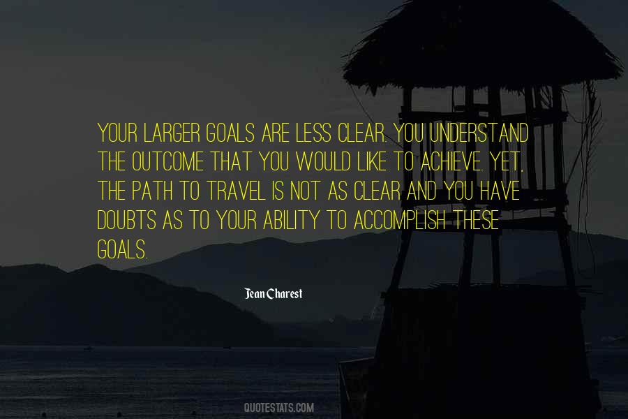 Accomplish My Goals Quotes #462846