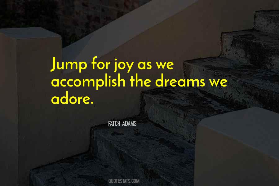 Accomplish Your Dreams Quotes #1037050