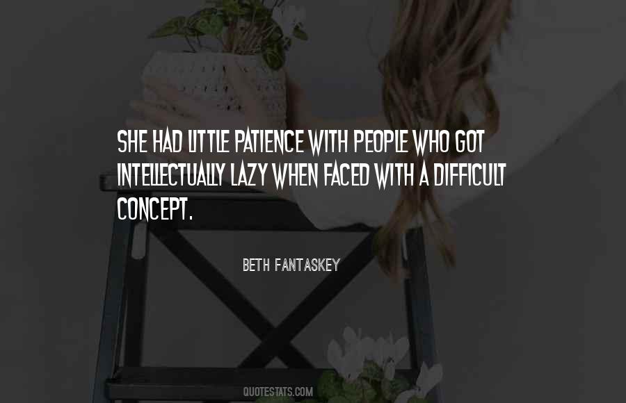Patience With People Quotes #383848