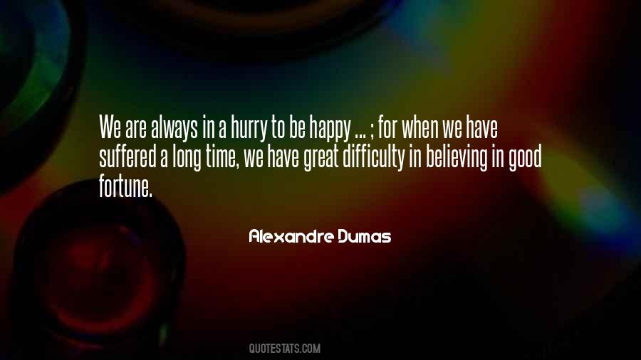 Always In A Hurry Quotes #282273