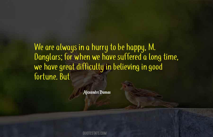 Always In A Hurry Quotes #842920