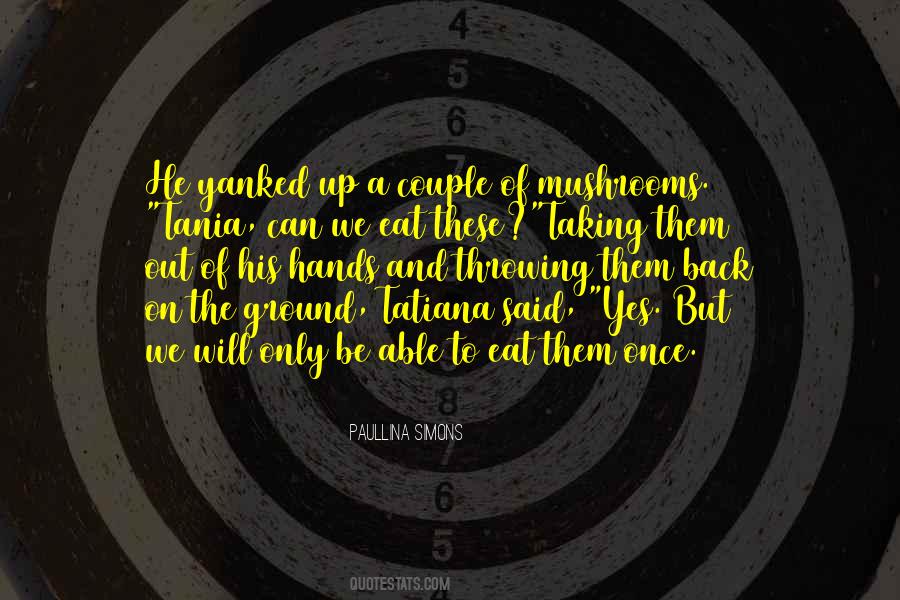 Tatiana Metanova Quotes #1177331