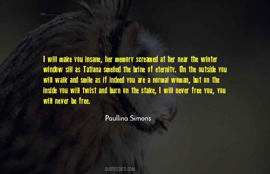Tatiana Metanova Quotes #1492453