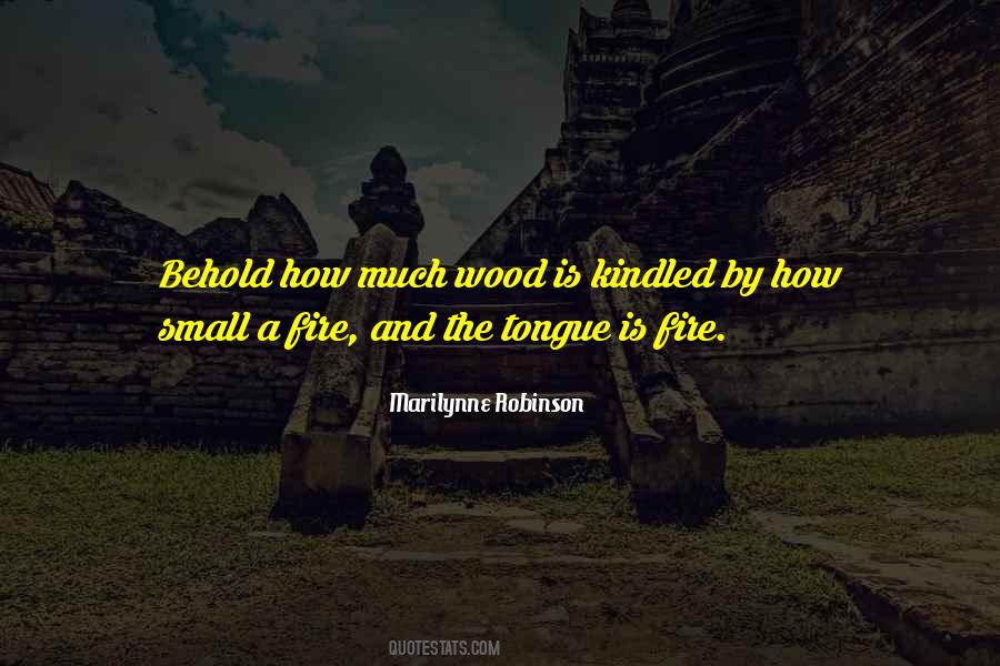 Wood Fire Quotes #1029040