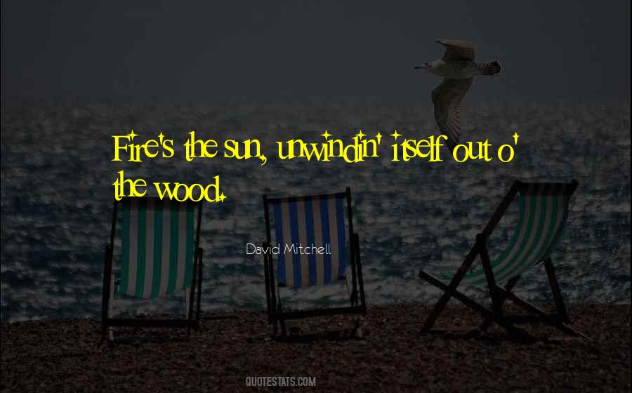 Wood Fire Quotes #124024
