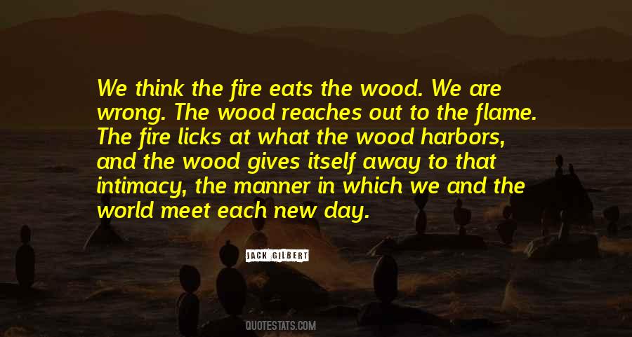 Wood Fire Quotes #1610920