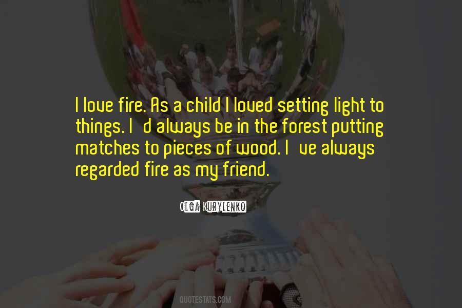 Wood Fire Quotes #342148