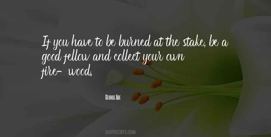 Wood Fire Quotes #529015