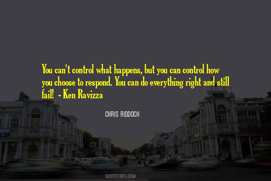 How You Choose To Respond Quotes #1189661