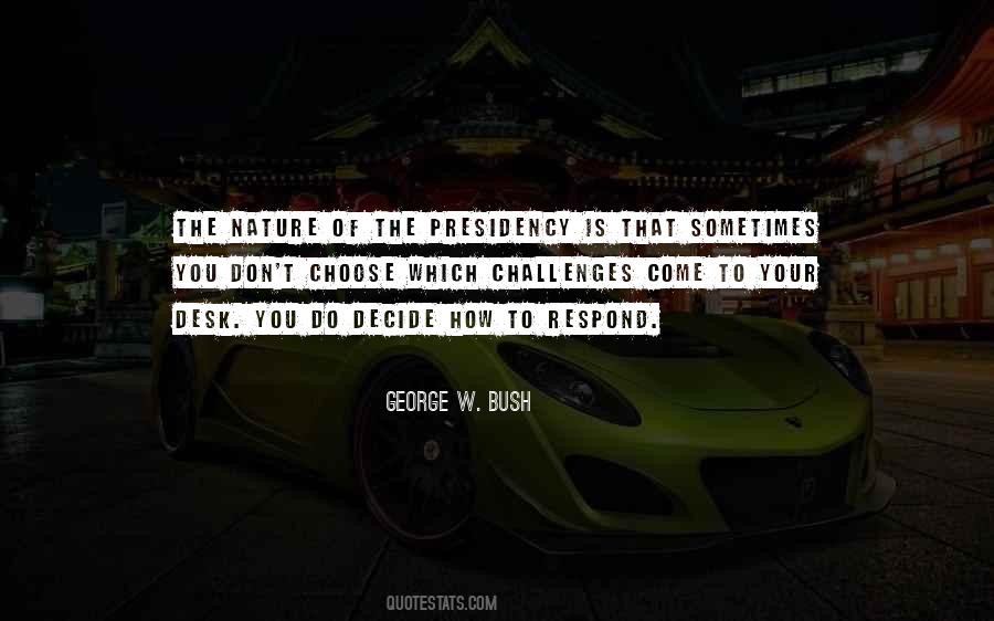 How You Choose To Respond Quotes #1227876