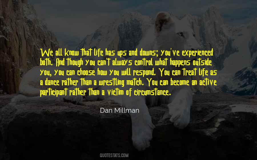 How You Choose To Respond Quotes #390167