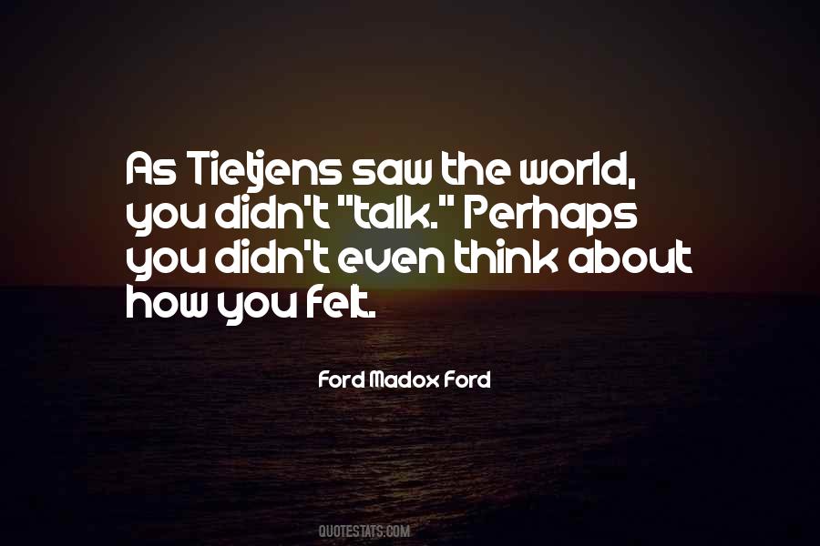 Madox Ford Quotes #364988