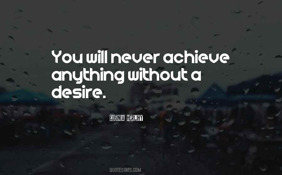 Achieve Anything Quotes #424295