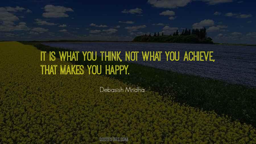 Achieve Happiness Quotes #1169482