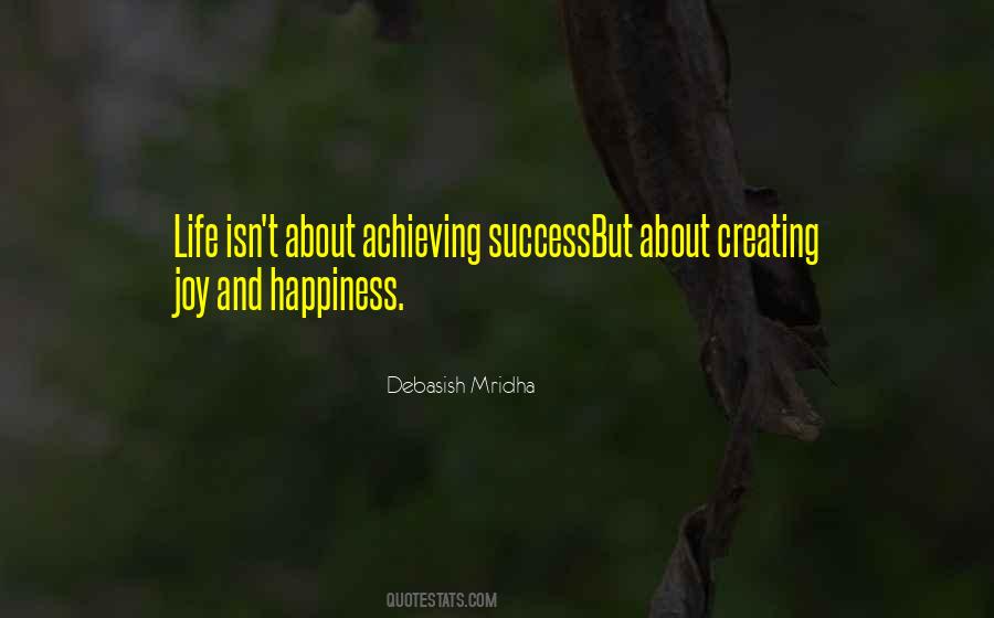 Achieve Happiness Quotes #864296