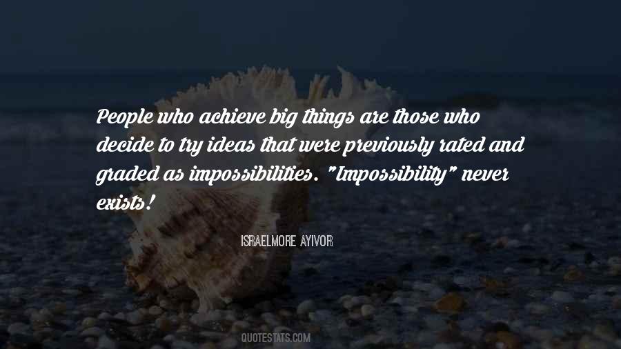 Achieve Impossible Quotes #1548156