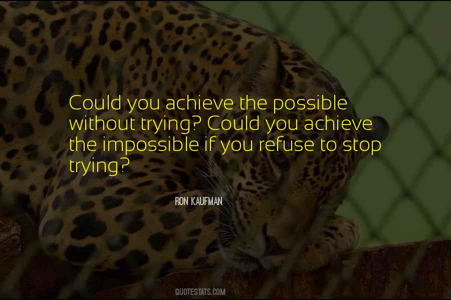 Achieve Impossible Quotes #1678727