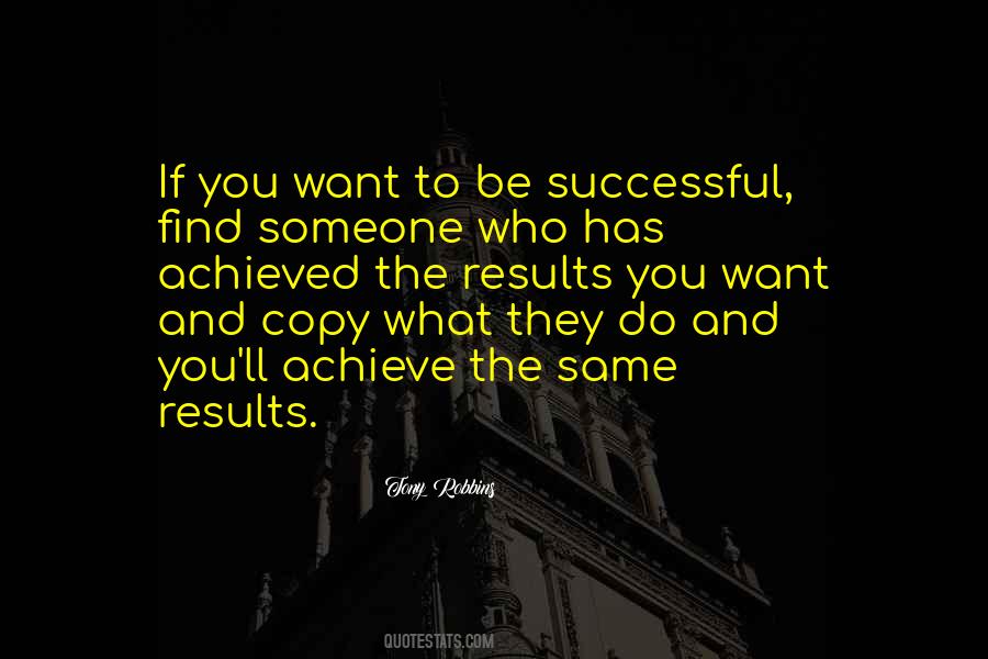 Achieve Results Quotes #324149