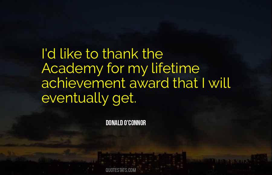 Achievement Awards Quotes #1659958