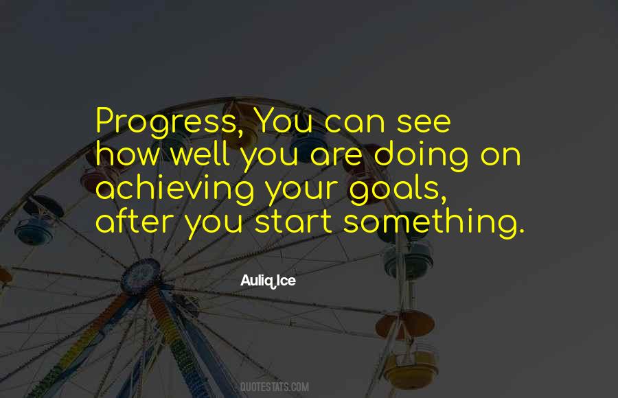Achieving Goals Inspirational Quotes #1694903