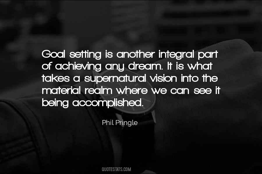 Achieving The Dream Quotes #1741623