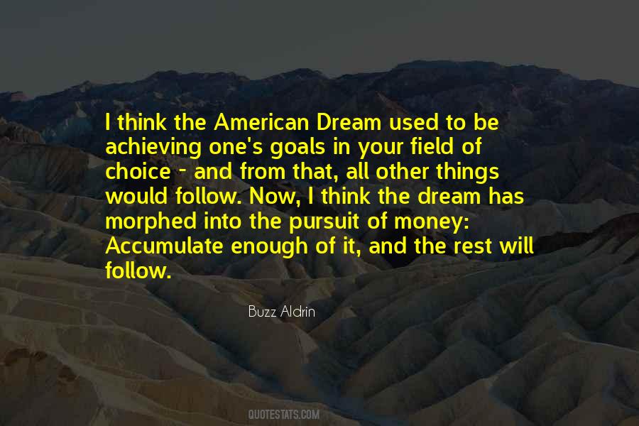 Achieving The Dream Quotes #509074