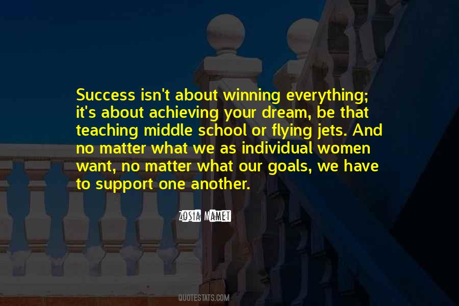 Achieving The Dream Quotes #639404