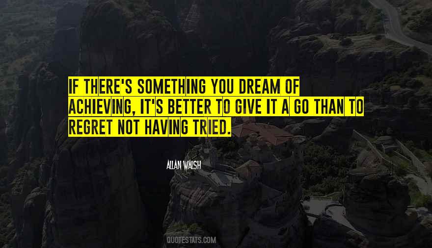 Achieving The Dream Quotes #917076